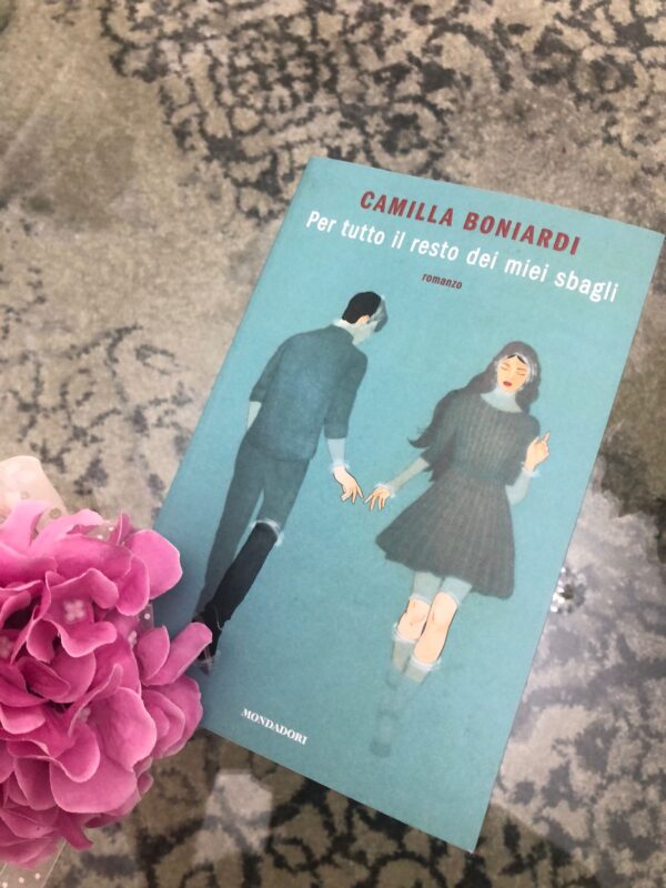 “Per tutto il resto dei miei sbagli” – Camilla Boniardi