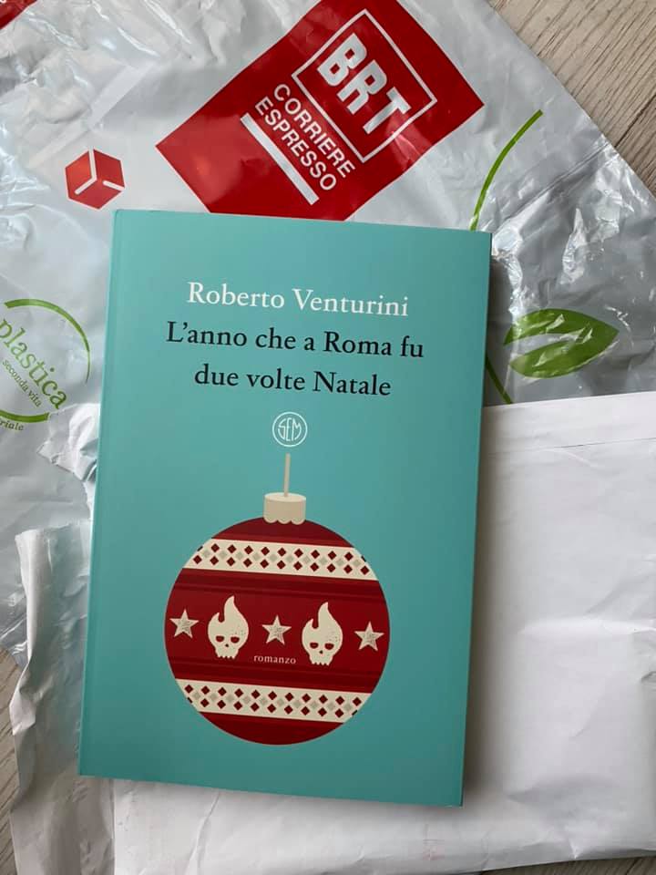 “L’anno che a Roma fu due volte Natale” – Roberto Venturini