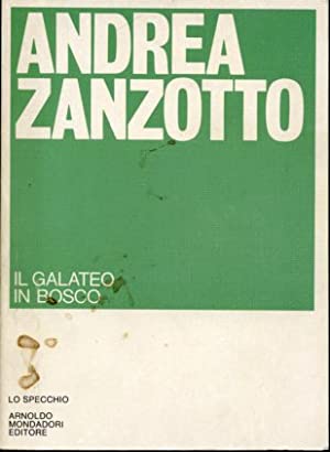 “Il galateo in bosco” – Andrea Zanzotto