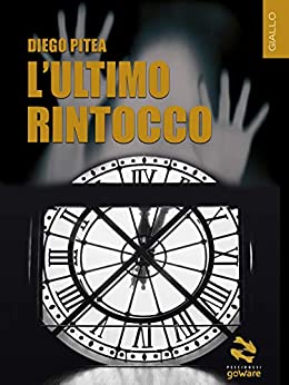 “L’ultimo rintocco” – Diego Pitea