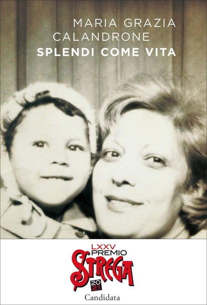 “Splendi come vita” – Maria Grazia Calandrone