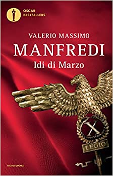 “Le idi di marzo” – Valerio Massimo Manfredi