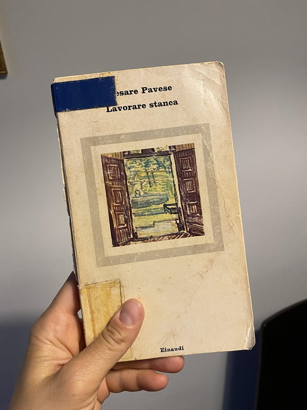 “Lavorare stanca” – Cesare Pavese