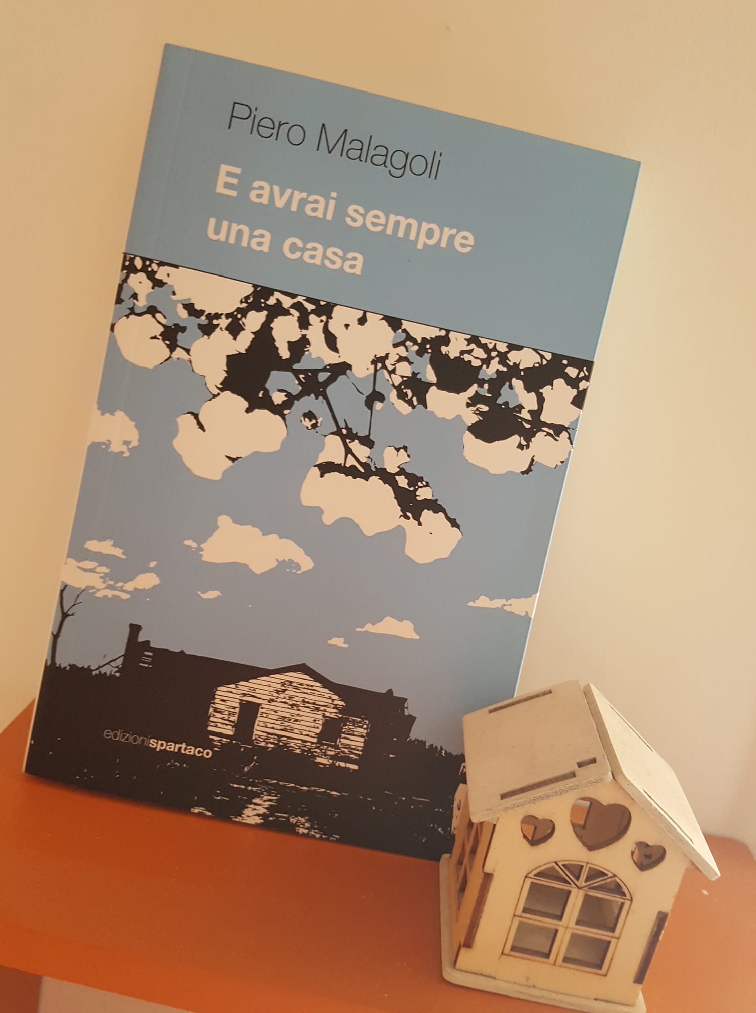 “E avrai sempre una casa” – Piero Malagoli