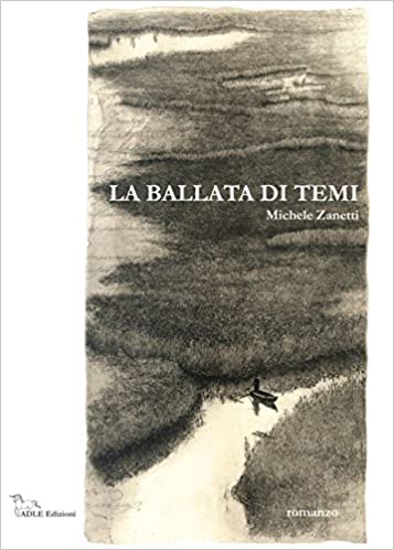 “La ballata di Temi” – Michele Zanetti