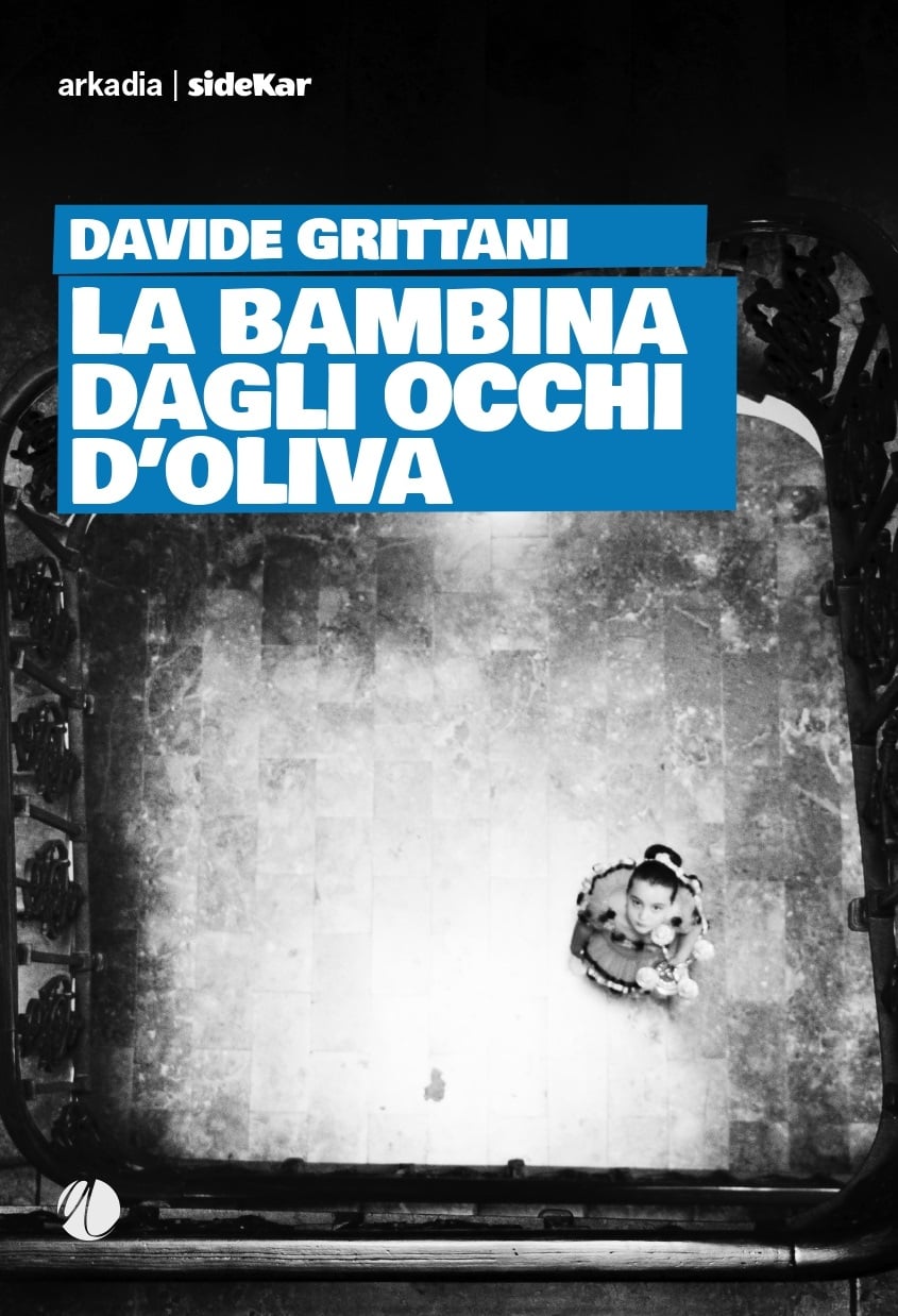 “La bambina dagli occhi d’oliva” – Davide Grittani