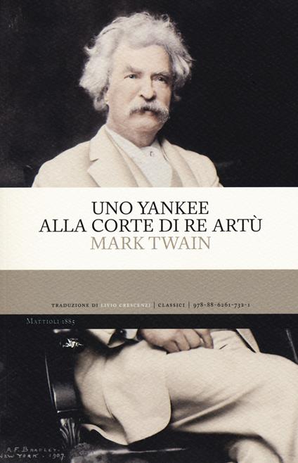 “Uno yankee alla corte di re Artù” – Mark Twain