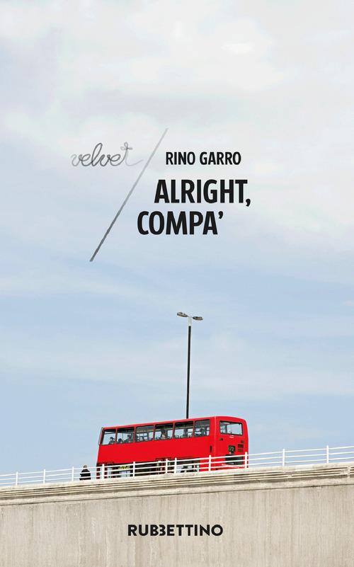 “Alright compa’” – Rino Garro