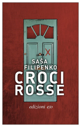 “Croci rosse” – Sasha Filipenko