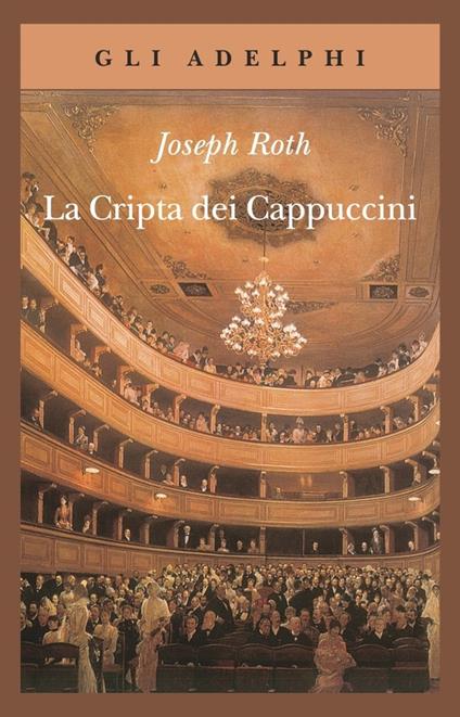 “La cripta dei Cappuccini” – Joseph Roth