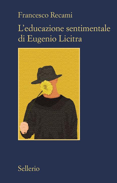“L’educazione sentimentale di Eugenio Licitra” – Francesco Recami