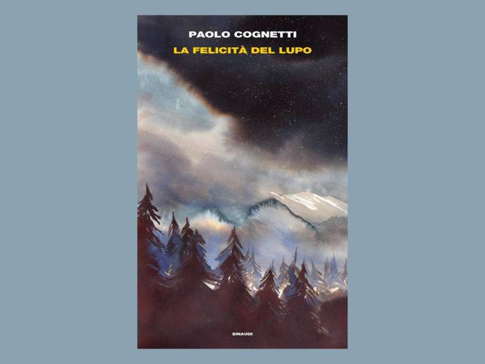 “La felicità del lupo” – Paolo Cognetti