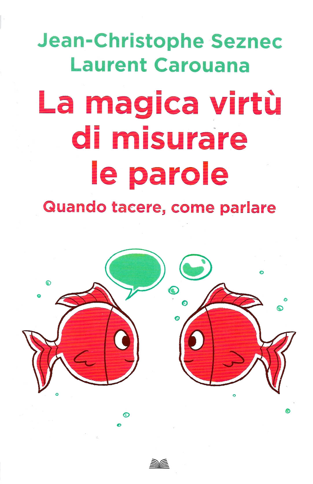 “La magica virtù di misurare le parole” – J.C. Seznec e L. Carouana