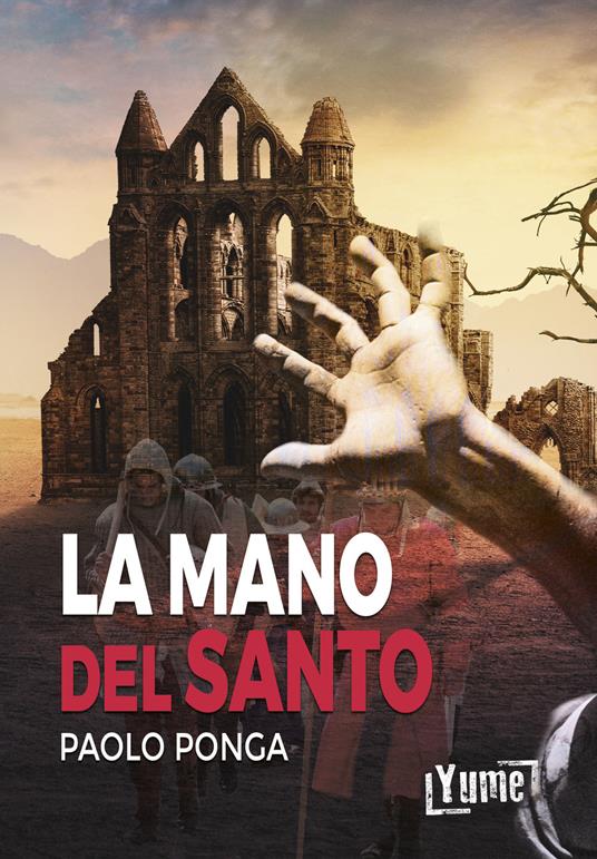 “La mano del Santo” – Paolo Ponga