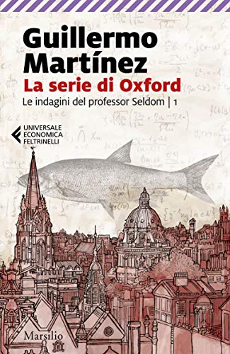 “La serie di Oxford” – Guillermo Martínez