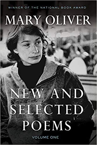 “New and selected poems” – Mary Oliver