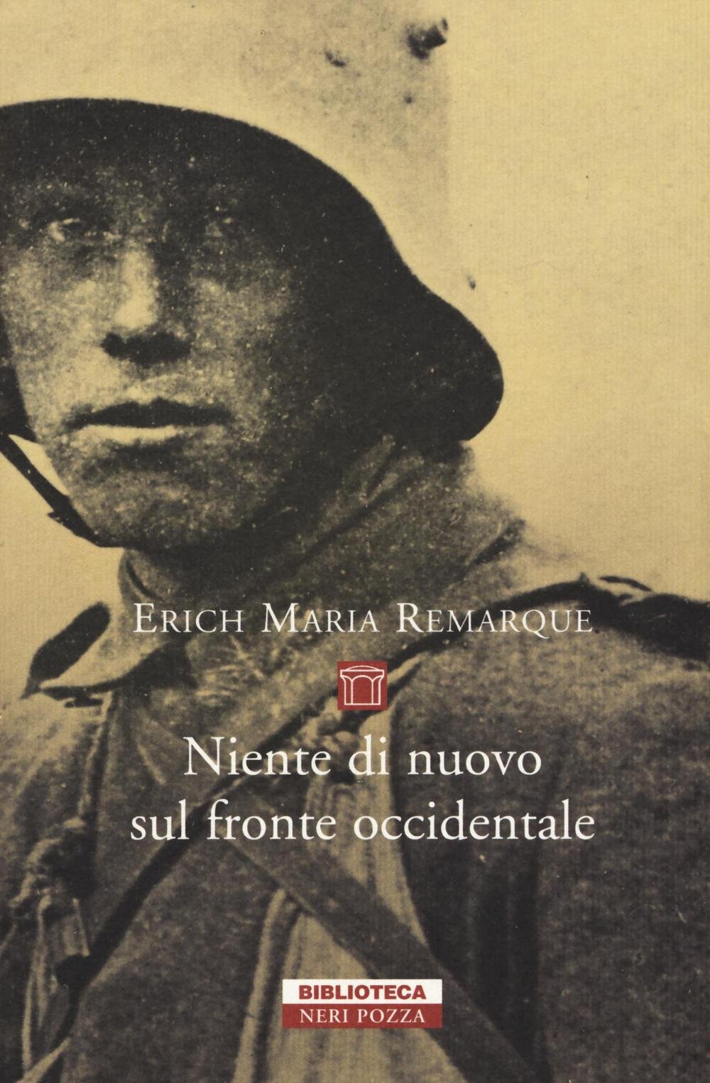 “Niente di nuovo sul fronte occidentale” – Erich Maria Remarque