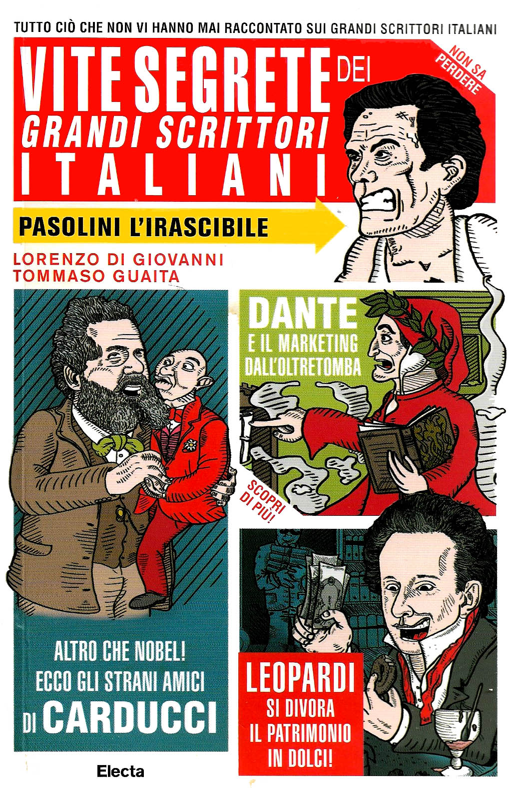 “Vite segrete dei grandi scrittori italiani” – Lorenzo Di Giovanni e Tommaso Guaita