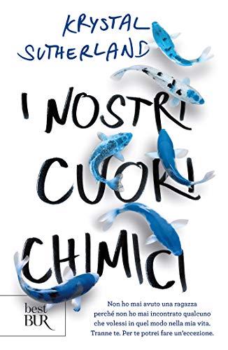 “I nostri cuori chimici” – Krystal Sutherland