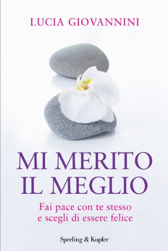 “Mi merito il meglio” – Lucia Giovannini