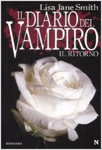 “Il diario del vampiro. Il ritorno” – Lisa Jane Smith