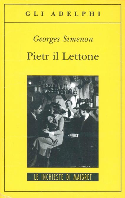 “Pietr il Lettone”- Georges Simenon