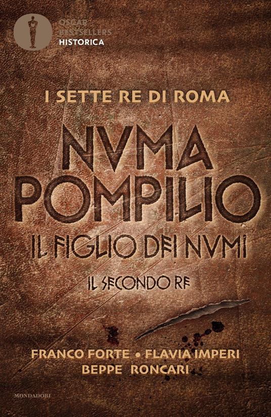 “Numa Pompilio”- Franco Forte, Flavia Imperi e Beppe Roncari.