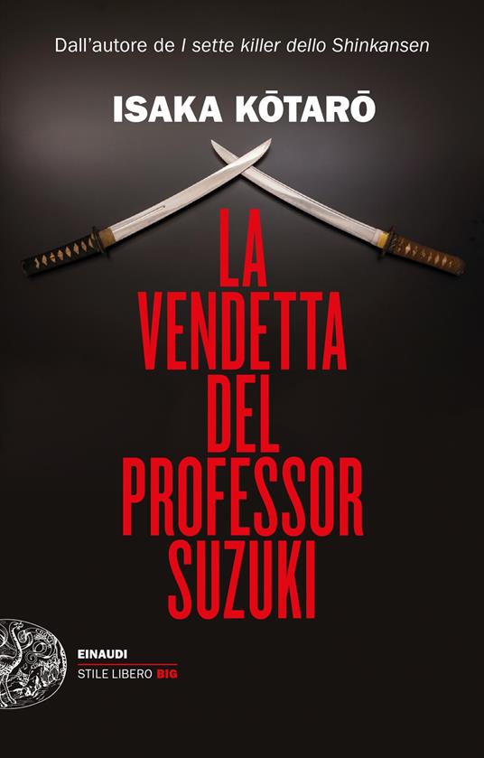 “La vendetta del professor Suzuki” – Isaka Kotaro