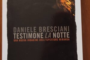 “Testimone la notte” – Daniele Bresciani