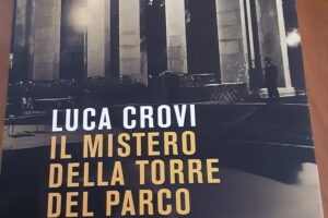 “Il mistero della torre del parco” – Luca Crovi