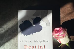 “Destini” – Clio Evans e Lele Spedicato
