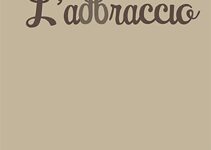 “L’abbraccio” – Ernesto Masina