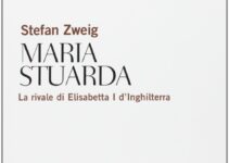 “Vita di Maria Stuarda” – Stefan Zweig