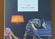 “I figli che non voglio” – Simonetta Sciandivasci