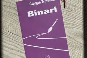 “Binari” – Giorgia Tribuiani