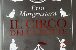 “Il circo della notte” – Erin Morgenstern