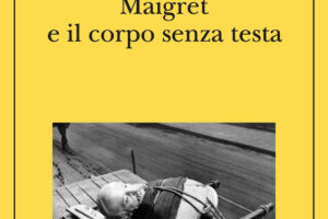 “Maigret e il corpo senza testa” – Georges Simenon