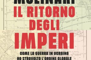 “Il ritorno degli imperi” – Maurizio Molinari