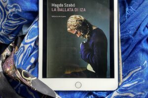 “La ballata di Iza” – Magda Szabò