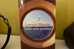 “Tutto sarà perfetto” – Lorenzo Marone