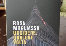 “Uccidere, qualche volta” – Rosa Mogliasso