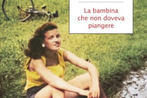 “La bambina che non doveva piangere” – Giuseppe Culicchia