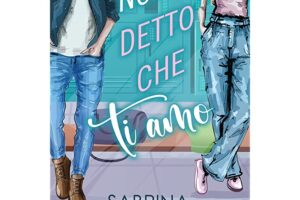 “Non è detto che ti amo” – Sabrina Paesano