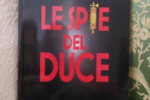 “Le spie del Duce” – Domenico Vecchioni