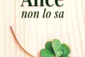 “Alice non lo sa” – Carmen Laterza