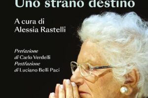 “Uno strano destino” – Liliana Segre