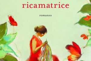 “L’ultima ricamatrice” – Elena Pigozzi