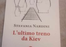 “L’ultimo treno da Kiev” – Stefania Nardini