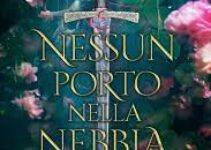 “Nessun porto nella nebbia” – Maria Campanaro