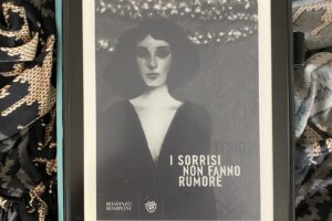 “I sorrisi non fanno rumore” – Enrica Tesio